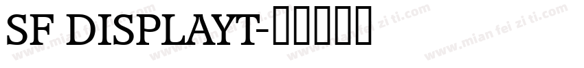 SF DISPLAYT字体转换